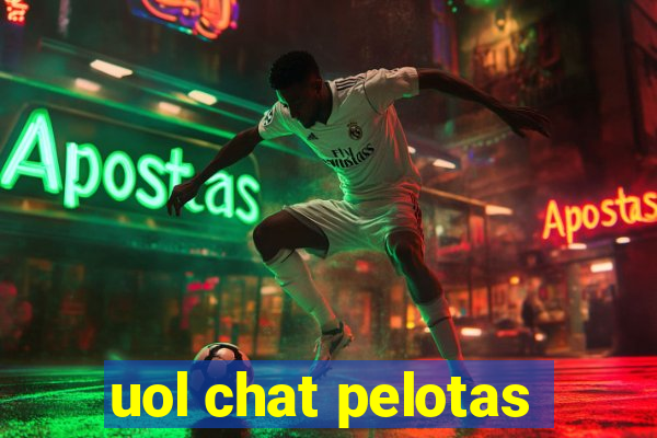 uol chat pelotas